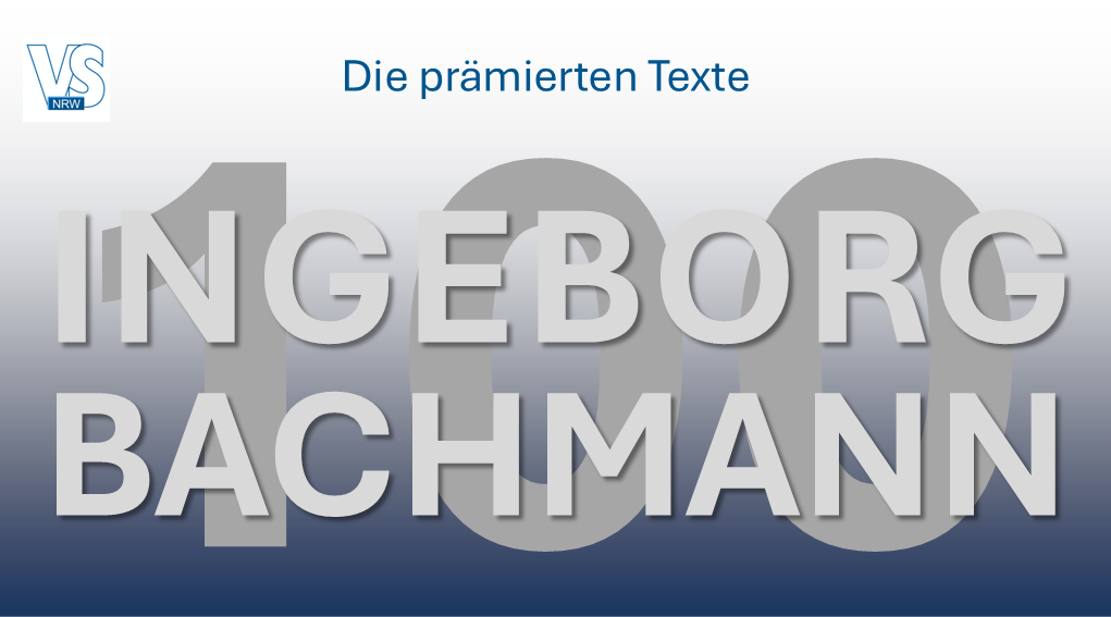 Siegertexte anlässlich der Ausschreibung zu Ingeborg Bachmanns 100. Geburtstag