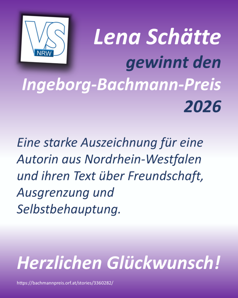 Der VS NRW gratuliert Lena Schätte herzlich zum Gewinn des Ingeborg‑Bachmann‑Preises 2026!